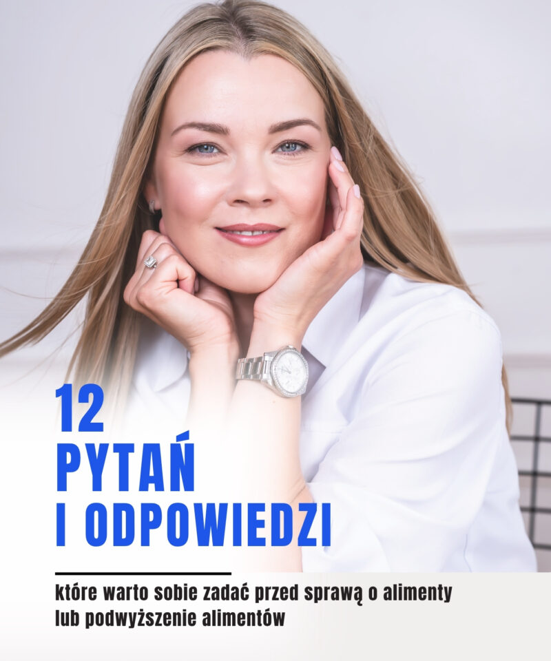 Poradnik za 0 zł "12 pytań i odpowiedzi w sprawach alimentacyjnych"